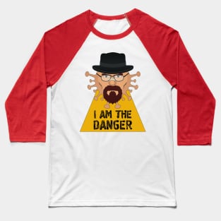 I am the Danger - Covid19 version Baseball T-Shirt